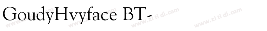 GoudyHvyface BT字体转换 GoudyHvyface BT字体转换